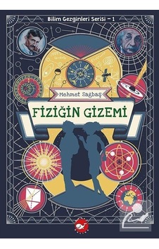 Mercankitap Fiziğin Gizemi / Bilim Gezginleri Serisi 1 / Mehmet Sağbaş Mercankitap Fiziğin Gizemi / Bilim Gezginleri Serisi 1 / Mehmet Sağbaş