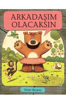Arkadaşım Olacaksın - Peter Brown - Hep Kitap Arkadaşım Olacaksın - Peter Brown - Hep Kitap