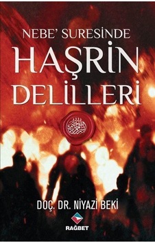 Nebe Suresinde Haşrin Delilleri / Prof. Dr. Niyazi Beki