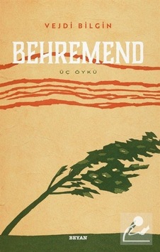 Behremend - Üç Öykü - vejdi Bilgin