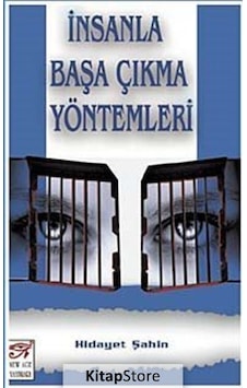 İnsanla Başa Çıkma Yöntemleri - Hidayet Şahin - New Age Yayınları İnsanla Başa Çıkma Yöntemleri - Hidayet Şahin - New Age Yayınları