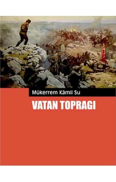 Vatan Toprağı - Mükerrem Kâmil Su Vatan Toprağı - Mükerrem Kâmil Su