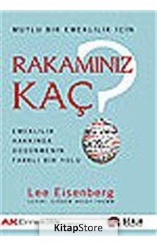 Rakamınız Kaç? Emeklilik Hakkında Düşünmenin Farklı Bir Yolu - Lee Eisenberg - Scala Yayıncılık Rakamınız Kaç? Emeklilik Hakkında Düşünmenin Farklı Bir Yolu - Lee Eisenberg - Scala Yayıncılık