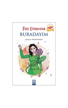 Buradayım Filiz Gündoğan Altın Kitaplar Buradayım Filiz Gündoğan Altın Kitaplar