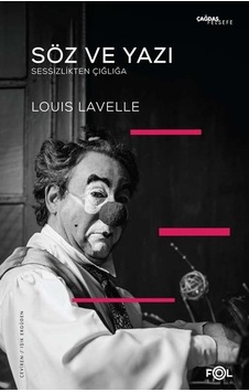 Söz ve Yazı - Sessizlikten Çığlığa - Louis Lavelle - Fol Kitap