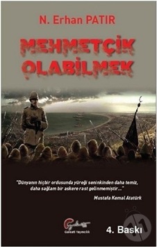 Mehmetçik Olabilmek - N. Erhan Patır - Galeati