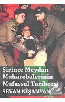 Şirince Meydan Muharebelerinin Mufassal Tarihçesi - Sevan Nişanyan - Everest Yayınları