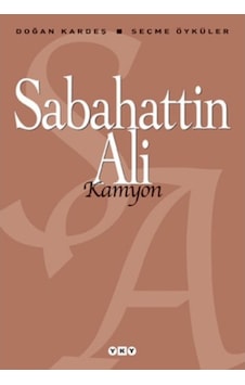 Kamyon - Seçme Öyküler Sabahattin Ali Yapı Kamyon - Seçme Öyküler Sabahattin Ali Yapı