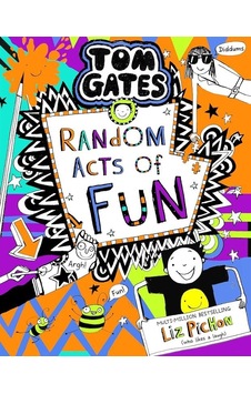 Random Acts Of Fun - Tom Gates Random Acts Of Fun - Tom Gates