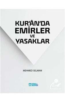 Kuranda Emir ve Yasaklar - Mehmed Selman - Mat Kitap