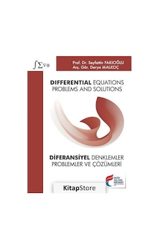 Differential Equations: Problems and Solutions - Diferansiyel Denklemler: Problemler - Seyfettin Fakıoğlu Kaynak Kitaplar 10314142 Differential Equations: Problems and Solutions - Diferansiyel Denklemler: Problemler - Seyfettin Fakıoğlu Kaynak Kitaplar 10314142