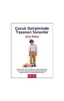 Çocuk Gelişiminde Yaşanan Sorunlar - Çetin Özbey - İnkılap Kitabevi