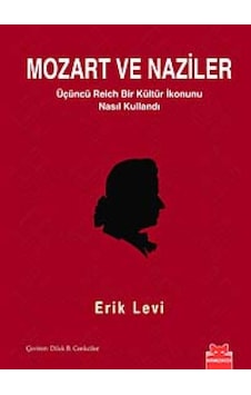 Mozart ve Naziler - Erik Levi - Kırmızı Kedi Mozart ve Naziler - Erik Levi - Kırmızı Kedi