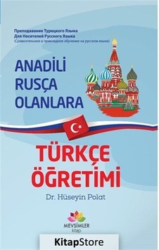 Anadili Rusça Olanlara Türkçe Öğretimi - Hüseyin Polat - Mevsimler Kitap