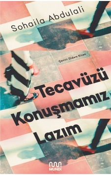 Tecavüzü Konuşmamız Lazım - Sohaila Abdulali - Mundi
