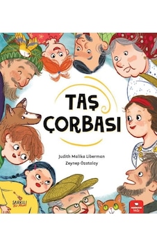 Taş Çorbası - Judith Malika Liberman - Redhouse Kidz Yayınları Taş Çorbası - Judith Malika Liberman - Redhouse Kidz Yayınları