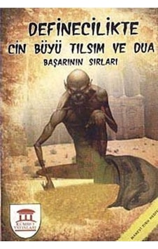 Definecilikte Cin Büyü Tılsım ve Dua Başarının Sırları / Hüsey... 9786058630543 Definecilikte Cin Büyü Tılsım ve Dua Başarının Sırları / Hüsey... 9786058630543