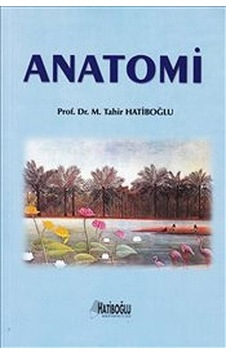 Anatomi / Mehmet Tahir Hatiboğlu