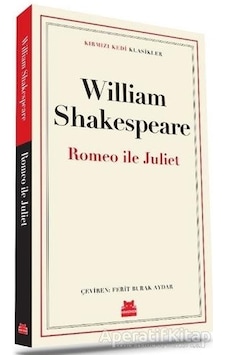 Romeo Ve Juliet - William Shakespeare - Kırmızı Kedi Yayınevi