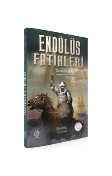 Endülüs Fatihleri -Tarik Bin Ziyad-