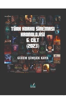 Türk Korku Sineması Kronolojisi 6. Cilt (2023) - Gizem Şimşek Kaya - İzan Yayıncılık