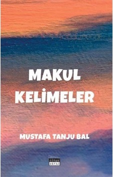 Makul Kelimeler / Mustafa Tanju Bal Makul Kelimeler / Mustafa Tanju Bal