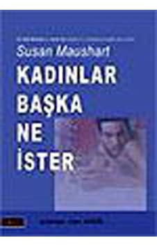 Kadınlar Başka Ne İster - Susan Maushart - Erko Kadınlar Başka Ne İster - Susan Maushart - Erko