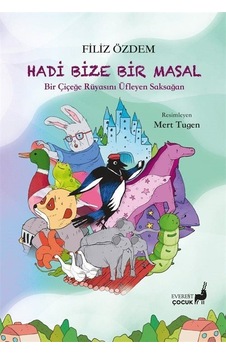 Hadi Bize Bir Masal / Filiz Özdem Hadi Bize Bir Masal / Filiz Özdem