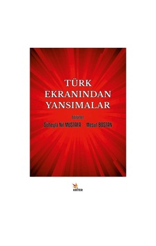 Türk Ekranından Yansımalar- Kriter Türk Ekranından Yansımalar- Kriter