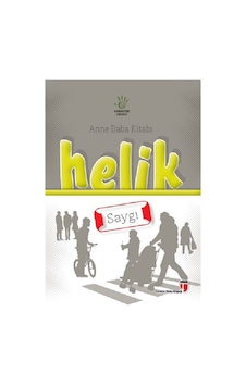 Helik Anne Baba Kitabı - Saygı- Edam Helik Anne Baba Kitabı - Saygı- Edam