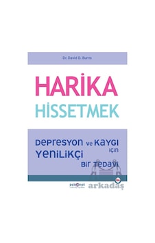 Harika Hissetmek Psikonet Yayınları Harika Hissetmek Psikonet Yayınları