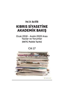 Kıbrıs Siyasetine Akademik Bakış - Cilt 17 - Ata Atun - Hiperlink