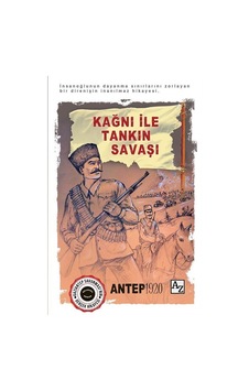 Kağnı İle Tankın Savaşı / Antep 1920 / Salih Koca Kağnı İle Tankın Savaşı / Antep 1920 / Salih Koca