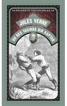 On Beş Yaşında Bir Kaptan - Olağanüstü Yolculklar 35 - Jules Verne - Alfa Yayıncılık On Beş Yaşında Bir Kaptan - Olağanüstü Yolculklar 35 - Jules Verne - Alfa Yayıncılık