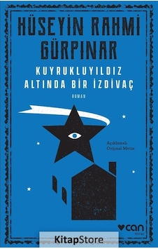 Kitapstore Kuyruklu Yıldız Altında Bir İzdivaç Orjinal Metin / Hüseyin ... Kitapstore Kuyruklu Yıldız Altında Bir İzdivaç Orjinal Metin / Hüseyin ...