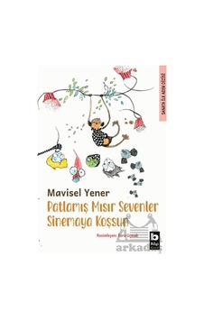 Patlamış Mısır Sevenler Sinemaya Koşsun Bilgi Yayınevi Patlamış Mısır Sevenler Sinemaya Koşsun Bilgi Yayınevi