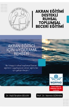 Akran Eğitimi Destekli Ruhsal Toplumsal Beceri Eğitimi Akran Eğitimi Destekli Ruhsal Toplumsal Beceri Eğitimi