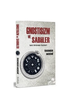 Mercankitap Gnostizm Ve Sabiiler / Iskender Medeni