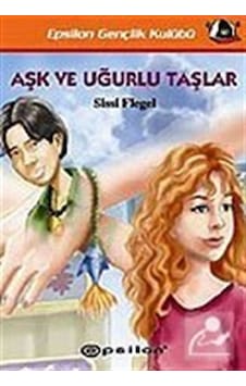 Aşk Ve Uğurlu Taşlar / Sissi Flegel