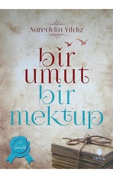 Bir Umut Bir Mektup -1 / Nureddin Yıldız 9786055271312