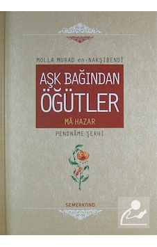 Aşk Bağından Öğütler (Ciltli) / Şeyh Mehmed Murad en-Nakşibendi 9786055207441 Aşk Bağından Öğütler (Ciltli) / Şeyh Mehmed Murad en-Nakşibendi 9786055207441
