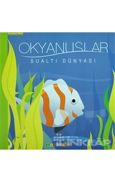 Okyanuslar - Sualtı Dünyası - Ekosistem Serisi