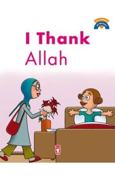 Allaha Teşekkür Ediyorum - I Thank Allah (Ingilizce) Allaha Teşekkür Ediyorum - I Thank Allah (Ingilizce)