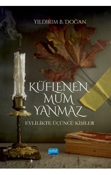 Küflenen Mum Yanmaz - Evlilikte Üçüncü Kişiler