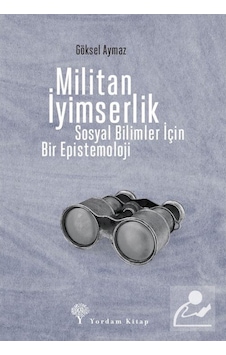 Militan Iyimserlik / Göksel Aymaz 9786051724249 Militan Iyimserlik / Göksel Aymaz 9786051724249