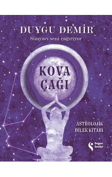 Kova Çağı - Astrolojik Dilek Kitabı - Duygu Demir - Doğan Solibri