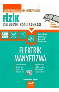 Fizik Elektrik Manyetizma Konu Anlatımlı Soru Bankası - Çap Yayınları Fizik Elektrik Manyetizma Konu Anlatımlı Soru Bankası - Çap Yayınları
