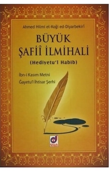 Büyük Şafii Ilmihali (Hediyetu`L Habib). Dua Yayıncılık