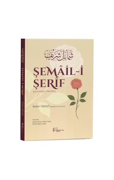 Şemail-i Şerif Açıklamalı Tercüme / İmam Tirmizi Şemail-i Şerif Açıklamalı Tercüme / İmam Tirmizi
