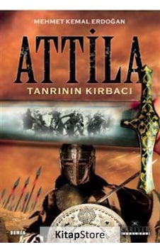 Kitapstore Tanrı'Nın Kırbacı Attila - Mehmet Kemal Erdoğan Kitapstore Tanrı'Nın Kırbacı Attila - Mehmet Kemal Erdoğan